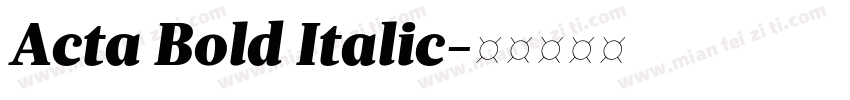 Acta Bold Italic字体转换